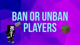 How to ban or unban players on your Minecraft server