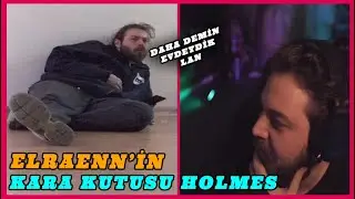 ELRAENN'İN KARA KUTUSU HOLMES (Tuğkan,Burak)