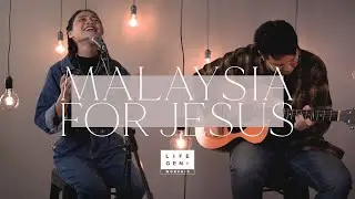 Malaysia For Jesus | LifeGen Worship