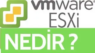 Vmware Vsphere Esxi ve Vcenter Nedir