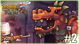 НОВАЯ МЕХАНИКА БОССА | Zombotron Re-Boot Часть 2