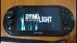 DYING LIGHT на PS Vita (Remote Play)
