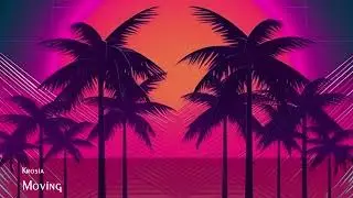 Krosia - Moving [Synthwave/Chillwave]