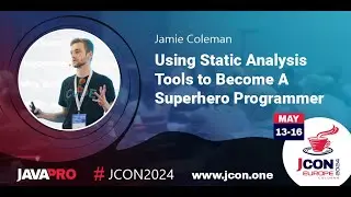 Using Static Analysis Tools to Become A Superhero Programmer | Jamie Coleman (EN)