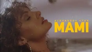 Alexandra Stan - Mami (Official Video) | 