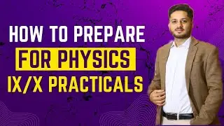 How to prepare for Physics Practical Examinations Class 9 / 10 | Sindh Board | 2023