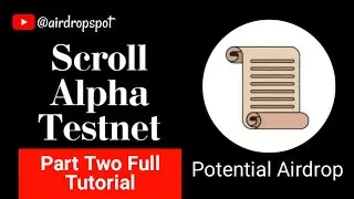 Scroll Alpha Testnet Airdrop Tutorial | How To Qualify For Scroll Alpha Airdrop | Potential Airdrop