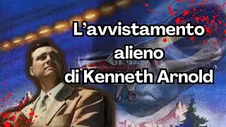 L’Avvistamento alieno di Kenneth Arnold 😈🖤👽🛸