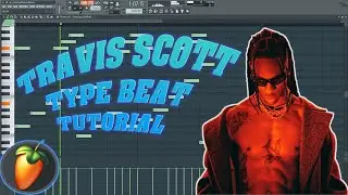 How To Make Guitar Melodies For TRAVIS SCOTT | FL Studio 20 | Travis Scott Tutorial