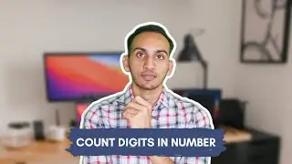 Count Digits in a Number | Problem 1 | Problem Solving Series | The Coding Bytes | Abhishek Parmar
