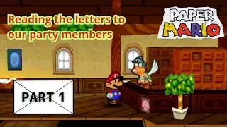 Reading the partner letters in Paper Mario.
