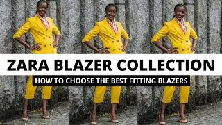 ZARA BLAZER COLLECTION | HOW TO CHOOSE THE BEST FITTING BLAZERS