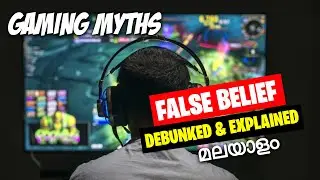 Gaming Myths explained in malayalam  - (Debunked & Bursted)