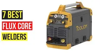 ✅Best Flux-Core Welders 2021-2022 Review. Top 7 Flux-Core Welder Buying Guide. [ BEST REVIEWS TUBE ]