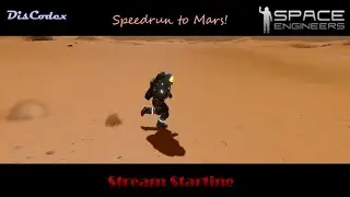 Space Engineers - Speedrun Earth to Mars! (Survival in Vanilla mode)