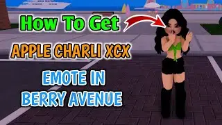 How To Get APPLE CHARLI XCX EMOTE in Berry Avenue Roblox | Full Guide