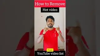 How to Remove hot 🔥 video from YouTube video list ll #ytshorts #shorts #short #reels #tiktok #r #how