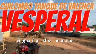 FESTEJO DESDE 1987 NO QUILOMBO TANQUE DE VALENÇA - VESPERAL DE QUALIDADE
