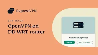 DD-WRT router OpenVPN setup tutorial with ExpressVPN