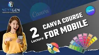 Canva Course Lecture No 2 For Mobile