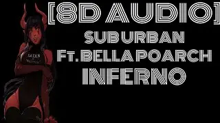 8D Audio~ Sub Urban & Bella Poarch - INFERNO 
