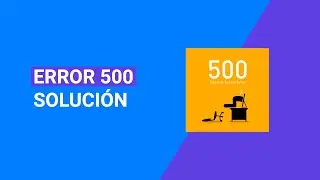 ERROR 500 | Como resolver este error en WordPress