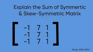 Express the Sum of Symmetric and Skew-Symmertic Matrix