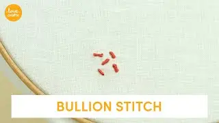 Bullion Stitch | Embroidery stitches