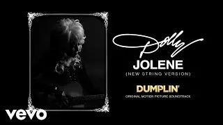 Jolene (New String Version [from the Dumplin' Original Motion Picture Soundtrack] [Audio])