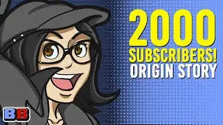 2000 Subscribers! An Origin Story | Backstory | Backlog Battle