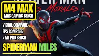 Spider-Man Miles on M4 Max — Graphics Settings and FPS Compare via CrossOver 26