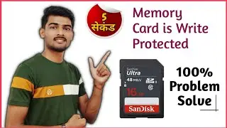 Memory Card is Write Protected Problem Solve | 100% Solution in 5 Second | Camera Settings
