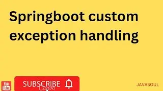 custom exception handling in spring boot