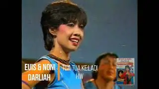Euis & Noni Darliah - Tua Tua Keladi (1984)