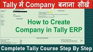 How to Create Company in Tally ERP 9 | Create Firm in Tally ERP 9 | hindi
