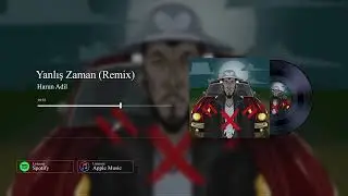 Harun Adil - Yanlış Zaman (Remix)