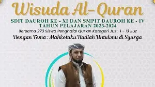 Wisuda Al-Quran SDIT Ke-IV Tahun Pelajaran 2023-2024 Bersama 273 Siswa
