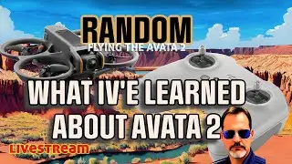 DJI AVATA 2 - AFTER A WEEK - LIVE QUESTIONS