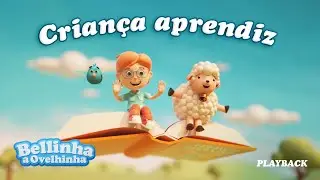 Bellinha a Ovelhinha - Criança aprendiz [KARAOKÊ]