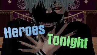 [MMD] Heroes Tonight - Kaneki Ken