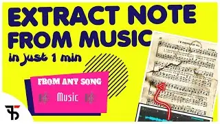How to extract notes from Any Song, Music & Vocals || Best way to recognised notes on song [ANDROID]