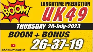 UK49 Lunchtime Prediction | 20 July 2023 | UK49s Prediction Today | SR 21