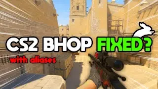 FIXING CS2 BHOPS