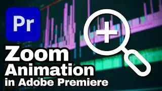 How to Create Zoom Animation in Adobe Premiere Pro CC | Adobe Tutorial