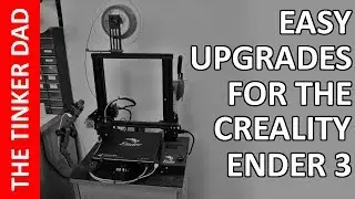 My Cheap And Easy Creality Ender 3 Upgrades