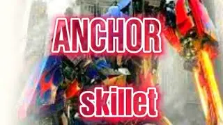 √skillet/anchor√ клип про Оптимуса прайма √