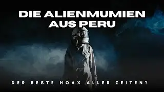 Die Alienmumien aus Peru