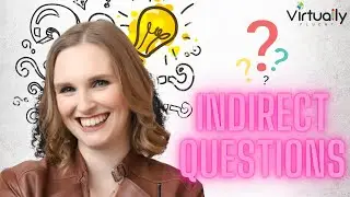 Indirect Questions (English Grammar, B1.2+ Intermediate Plus Level)