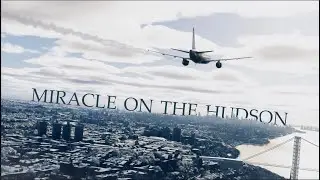 Miracle On The Hudson Short Film Recreation | No Time For Caution Interstellar | MSFS2024