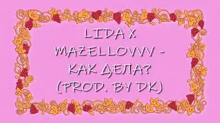 LIDA x Mazellovvv - Как дела? (Lucky Star video)